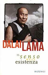 Il senso dell'esistenza - Gyatso Tenzin (Dalai Lama) - 3