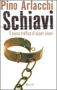 La nuova schiavitù - Pino Arlacchi - copertina