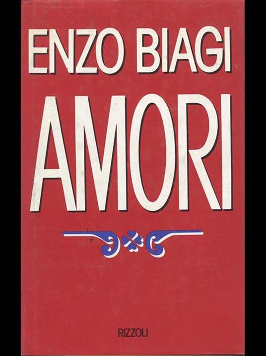 Amori - Enzo Biagi - 3