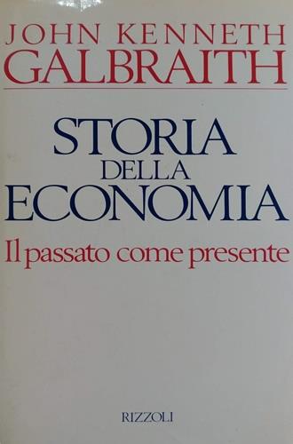 Storia dell'economia - John Kenneth Galbraith - copertina