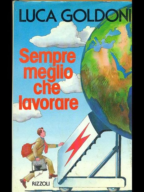 Sempre meglio che lavorare - Luca Goldoni - 3