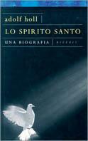 Spirito Santo. Una biografia - Adolf Holl - copertina