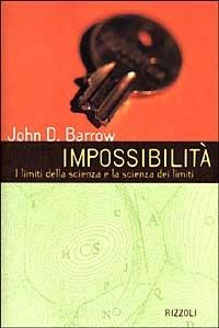 Impossibilità. I limiti della scienza e la scienza dei limiti - John D. Barrow - copertina