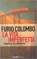 Vita imperfetta - Furio Colombo - copertina