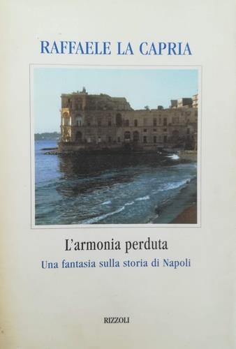 L'armonia perduta - Raffaele La Capria - copertina