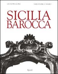 Sicilia barocca - Giuseppe Leone,Salvatore Silvano Nigro - copertina
