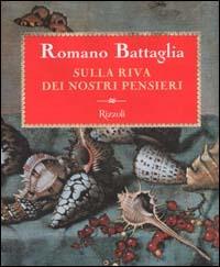 Sulla riva dei nostri pensieri - Romano Battaglia - copertina