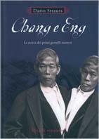 Chang e Eng. La storia dei primi gemelli siamesi - Darin Strauss - copertina