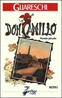 Don Camillo. Mondo piccolo - Giovannino Guareschi - copertina