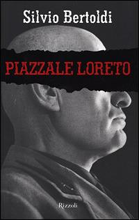 Piazzale Loreto - Silvio Bertoldi - copertina
