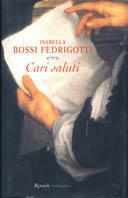 Cari saluti - Isabella Bossi Fedrigotti - copertina