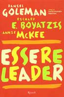 Essere leader - Daniel Goleman,Richard E. Boyatzis,Anne McKee - copertina