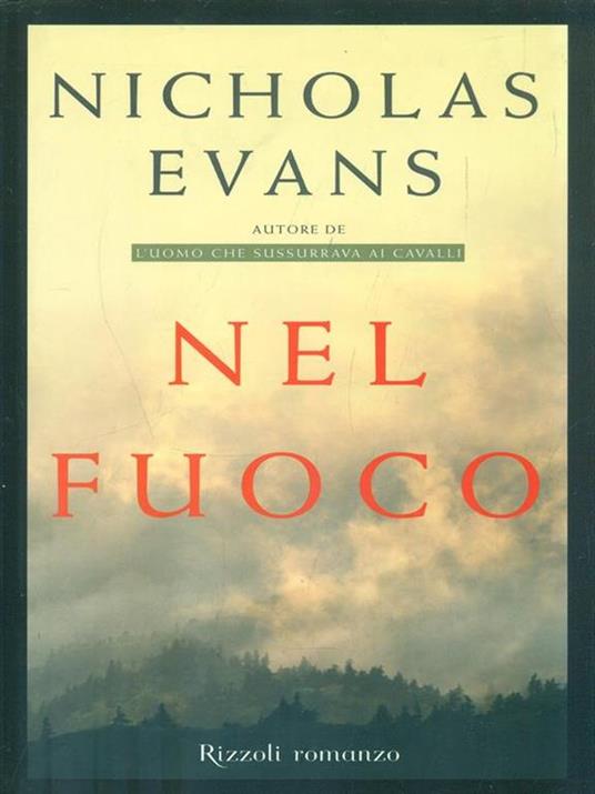 Nel fuoco - Nicholas Evans - 3