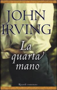 La quarta mano - John Irving - copertina