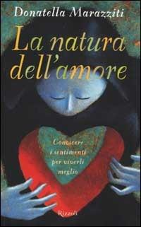 La natura dell'amore - Donatella Marazziti - copertina