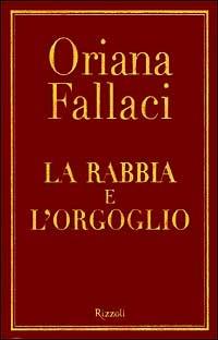 La rabbia e l'orgoglio - Oriana Fallaci - copertina