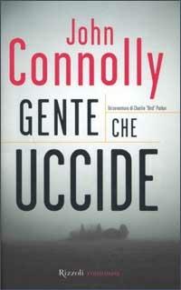 Gente che uccide - John Connolly - copertina