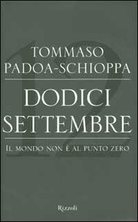 Dodici settembre. Il mondo non è al punto zero - Tommaso Padoa Schioppa - copertina