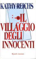 Il villaggio degli innocenti - Kathy Reichs - copertina