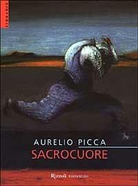 Sacrocuore - Aurelio Picca - copertina