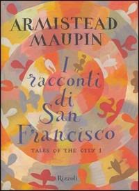I racconti di San Francisco-Tales of the city. Vol. 1 - Armistead Maupin - copertina