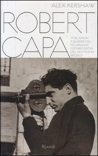 Robert Capa - Alex Kershaw - copertina