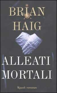 Alleati mortali - Brian Haig - copertina