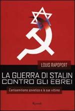 La guerra di Stalin contro gli ebrei