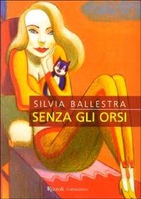 Senza gli orsi - Silvia Ballestra - copertina