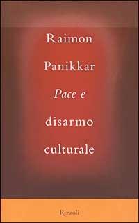 Pace e disarmo culturale - Raimon Panikkar - copertina