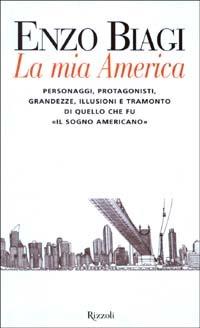 La mia America - Enzo Biagi - copertina