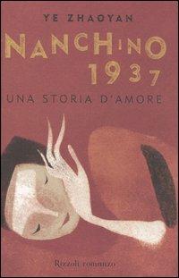 Nanchino 1937. Una storia d'amore - Zhaoyan Ye - copertina