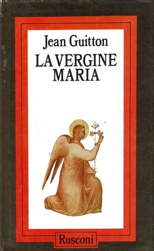 La vergine Maria - Jean Guitton - copertina