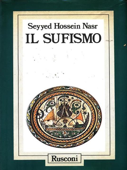 Il sufismo - Hossein Nasr Seyyed - 3