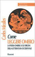 Come leggere Omero - Carles Miralles - copertina