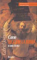 Come leggere la Bibbia. Il libro di Dio - Gabriel Josipovici - copertina