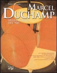 Marcel Duchamp. Artista culto del '900 - Pierre Cabanne - copertina