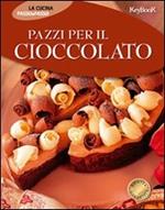 Pazzi per il cioccolato