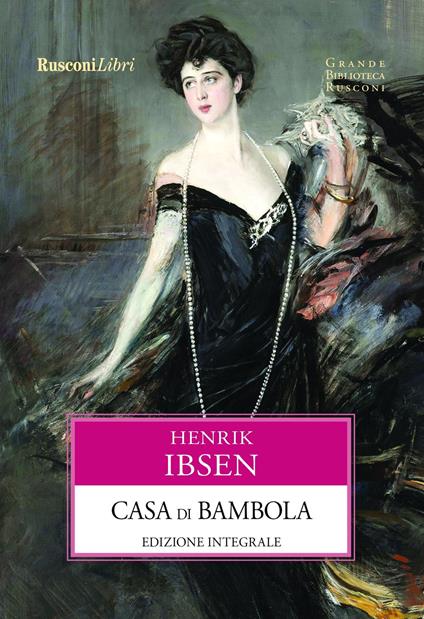 Casa di bambola. Ediz. integrale - Henrik Ibsen - copertina