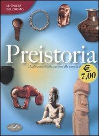 Preistoria. Ediz. illustrata - copertina