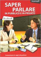 Saper parlare in pubblico e in privato