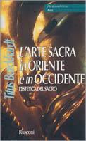 Arte sacra in Oriente e in Occidente - Titus Burckhardt - copertina