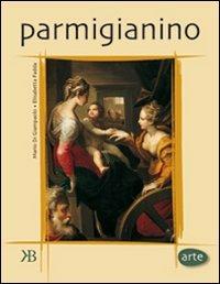 Parmigianino - Mario Di Giampaolo,Elisabetta Fadda - copertina