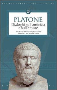 Dialoghi sull'amicizia e sull'amore - Platone - copertina