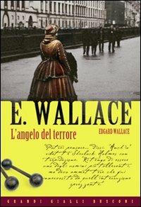 L' angelo del terrore - Edgar Wallace - 2