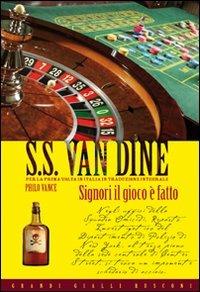 Signori il gioco è fatto - S. S. Van Dine - copertina