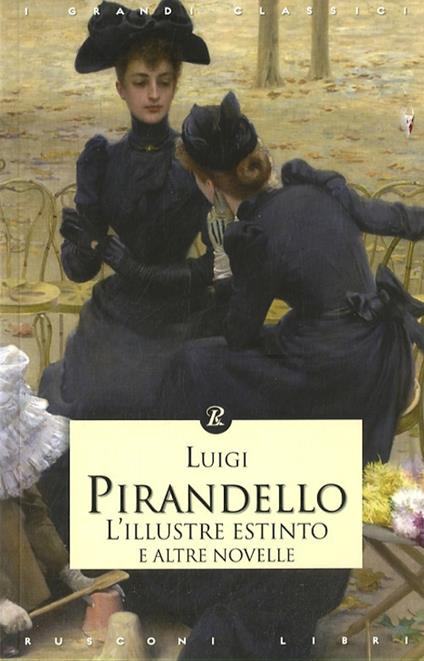 L' illustre estinto e altre novelle - Luigi Pirandello - copertina