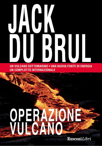 Operazione vulcano - Jack Du Brul - ebook