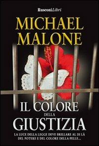 Il colore della giustizia - Michael Malone - copertina