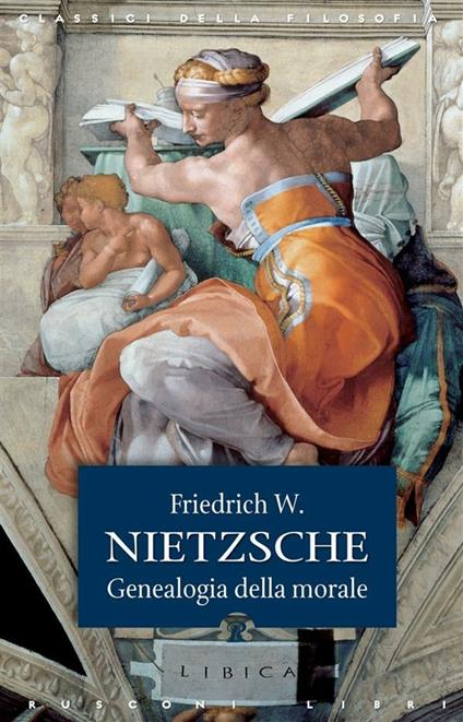 Genealogia della morale - Friedrich Nietzsche,Alberto Romagnoli - ebook